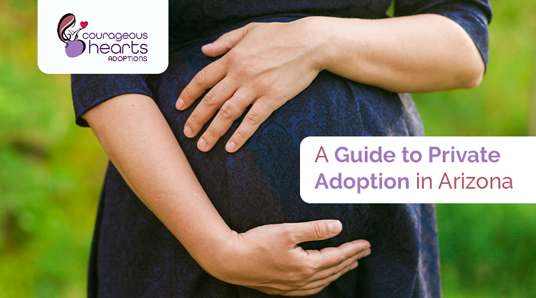 A Guide to Private Adoption in Arizona