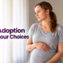 Creating a Personalized Adoption Plan When Placing a Baby for Adoption